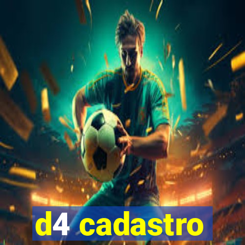 d4 cadastro